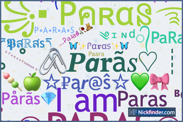 Nicknames for Paras: ꧁༒ཌ𝕻สℝสsད༒ ꧂, ༄ᶦᶰᵈ᭄Ⓟⓐⓡⓐⓢᴮᴼˢˢ࿐, ۝༒ƤÅℛÅŞ༒۝, ♛P A R A ...