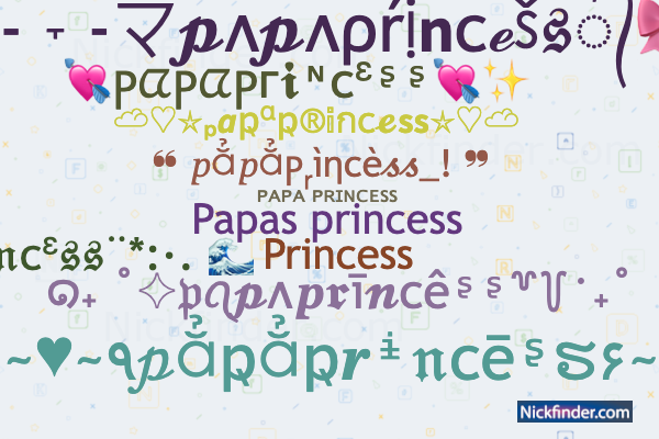 Nicknames for Princesa: ✿PʀɪɴᴄᴇSᴀ✿, ᴳᵒᵈＰＲＩＮＣＥＳＡ ϟ