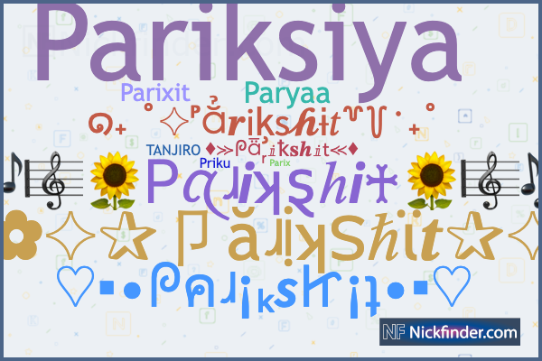 Nicknames for Parikshit: OP᭄ᶦᶰᵈparikshit࿐, ꧁ⱣȺɍɨꝁsħɨŧ