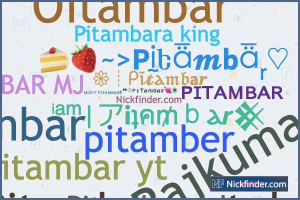 ♡ Pitambar के लिए उपनाम: ᴍɢʀ〆ᴘɪᴛᴀᴍʙᴀʀꔪ