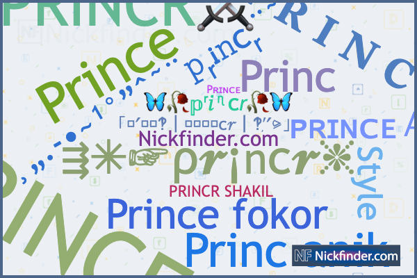 Nicknames and stylish names for Princr - Nickfinder.com