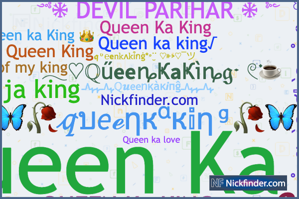 Nicknames for Myqueen: 🔐💖My qůëęñ💖🔐, ꧁༒♛myQueen ♛༒꧂,  ᴹʸQᥙᥱ֟፝ᥱnﮩ٨ـﮩﮩ٨ـ🌱, ｡☆👑Mʏ Qᴜᴇᴇɴ👑, 👑Mʏ Qᴜᴇᴇɴ❤️💍