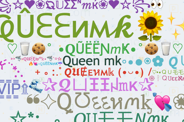 Nicknames for Myqueen: 🔐💖My qůëęñ💖🔐, ꧁༒♛myQueen ♛༒꧂,  ᴹʸQᥙᥱ֟፝ᥱnﮩ٨ـﮩﮩ٨ـ🌱, ｡☆👑Mʏ Qᴜᴇᴇɴ👑, 👑Mʏ Qᴜᴇᴇɴ❤️💍