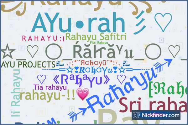 Apodos y nombres elegantes para Rahayu - Nickfinder.com