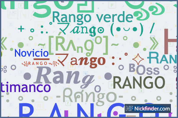 Nicknames and stylish names for Rango - Nickfinder.com