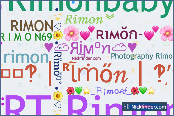 ♡ Nicknames for Rimon: ꧁༺༒RIMON༒༻꧂, ᴵᵗˢ࿐ᵐᵉʀɪᴍᴏɴ