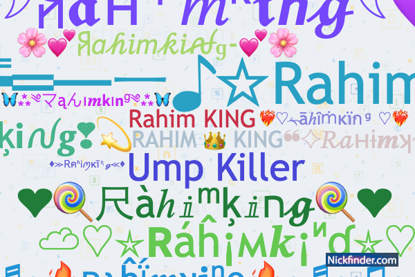 Nicknames for Rahimking: RAHIM 👑 KING, Rahim King 👑, AM
