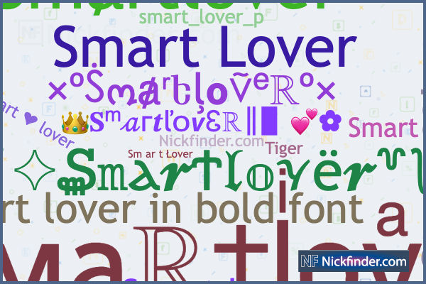 Nicknames and stylish names for Smartlover - Nickfinder.com