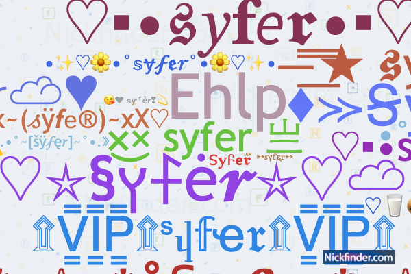 °. ♡ .° Nicknames for Syfer: ×͜× syfer 亗, S Y F E R 모, SYFER