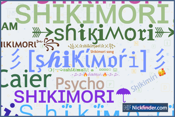 Nicknames and stylish names for Shikimori - Nickfinder.com