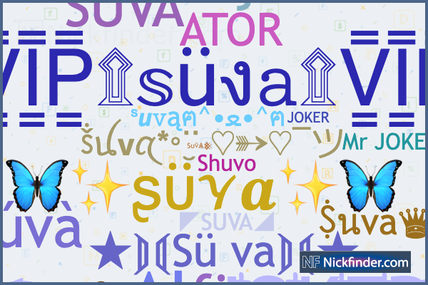 Nicknames for Suva: Ṩนva♛, ᭨᭳᭝𝚢𝚝𝚜𝚞𝚟𝚊𐂅