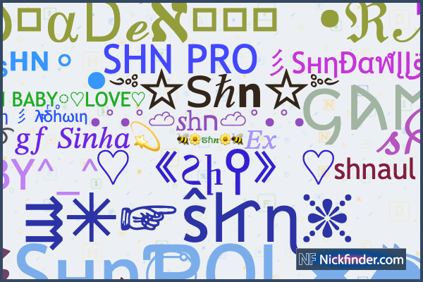 ♡ Nicknames for Shn: Sнη 彡 λⷬδͬhͦωιη, 彡 Sнη ♔ ĐαฬĮĮ༻, 彡