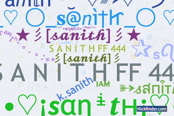 Apodos y nombres elegantes para Sanith - Nickfinder.com