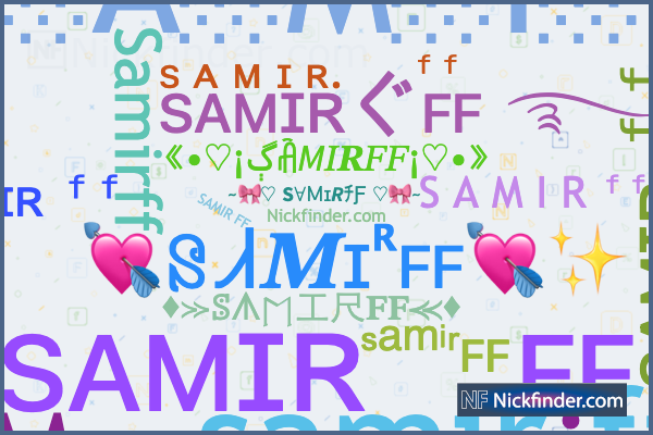 Spitznamen und stilvolle Namen für SAMIRFF - Nickfinder.com