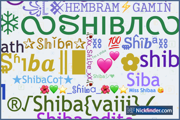 Nicknames for Shiba: ༄○⃝ᶫᵒꪜe☯ᴮᴼᵞ࿐, ꧁☆☬SHIBA