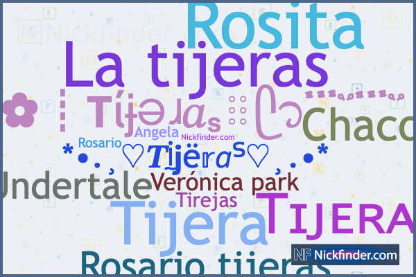 Никнеймы и стильные имена для Tijeras - Nickfinder.com