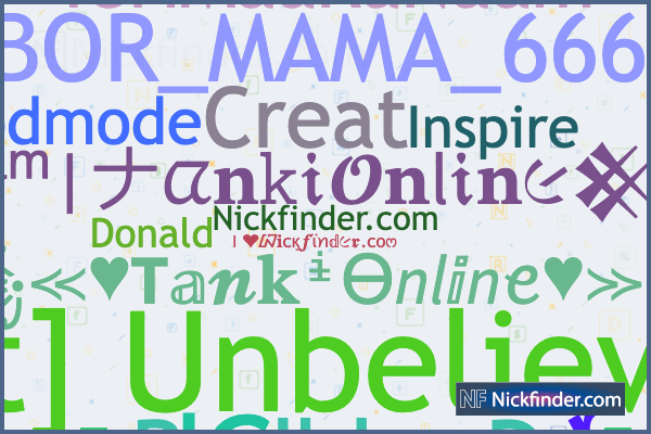 Nicknames and stylish names for TankiOnline - Nickfinder.com