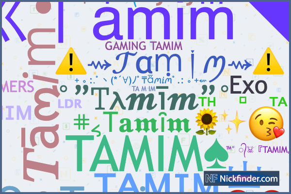 Nicknames for Tamim: ᴮᴰ᭄TAMIMᴮᴼˢˢ, ꧁☬⋆Tamim⋆☬꧂, ᴛʜ