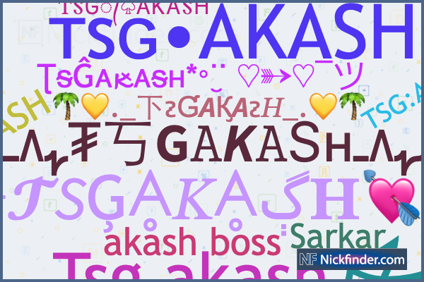 Apodos y nombres elegantes para TSGAKASH - Nickfinder.com