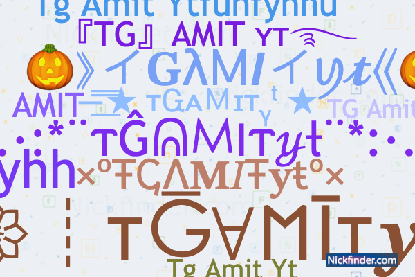 Nicknames for TGAMITyt: 『TG』AMIT ʏᴛ࿐, Amit gaming, Zx