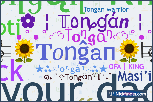 Nicknames for Tongan: Ͳօղցąղ Ҡìղց, ◐тσηgαn ＢΣＡＳT◑, FituHiva, Loti, show off