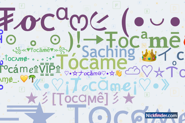 Nicknames for Tocame: Tócame, Saching