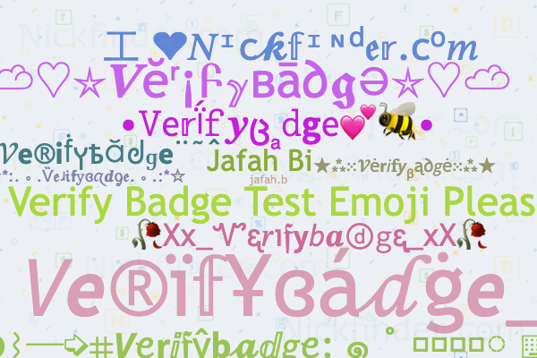 Nicknames for Verifybadge: jafah.b, Jafah Bi, SurenPal, Verify badge ...