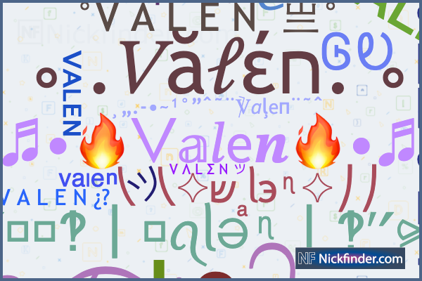 Никнеймы и стильные имена для Valen - Nickfinder.com