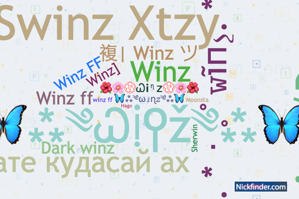 Nicknames for Winz: 複| Winz ツ, 𝙬𝖎𝐧𝕫メDyrroth, Winzメ