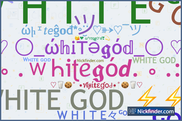 Nicknames for Wolfgod: ❌❌ᙡѺᒪℱ⌁ᴳᵒᵈ一德, 👑Wolf.God👑, ᙡѺᒪℱⒼⓄⒹ❚·══·❚, ᴡʜɪᴛᴇ  ꧁ᙡѺᒪℱ꧂god, ꧁ᙡѺᒪℱ꧂ᴳᵒᵈ一德