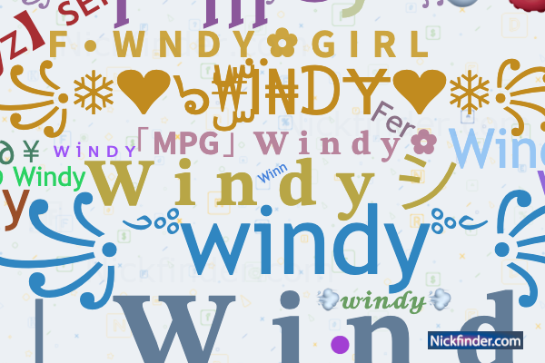 Spitznamen und stilvolle Namen für Windy - Nickfinder.com