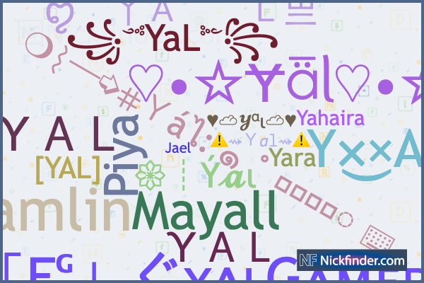Apodos para YAL: 「Fᴳ」〲ʏᴀʟGᴀᴍᴇʀ〆, ꧁༺YaL༻꧂, YAL 12