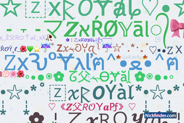Nicknames for ZXROYal: ZX Royal, Zx ROYAL, 乙𝕏 ᏒᏫ𝕐ᎪᏞ
