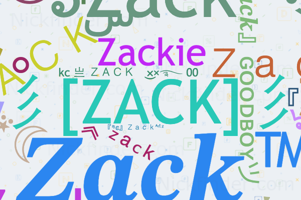 Nicknames For Zack Zack ZACK 