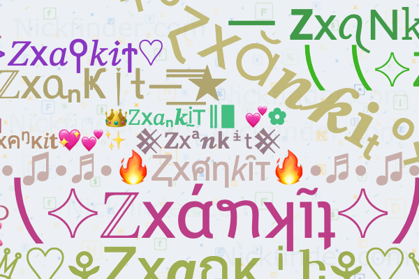 ❣️ Nicknames for Zxankit: 乙乂亗ANKIT, ‹«ZX_ANKIT♧»☆, ZX
