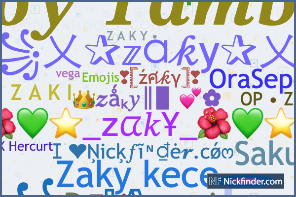 Nicknames for Zaky: ᶻᵃᵏʸﾂ, ꧁𓊈𒆜𝓟𝓻𝓸𒆜𓊉꧂, 「ᴸᴱˣ」・Zakyᴮᴼˢ, Zaky☂️️`⁴⁵, 『BTR ...