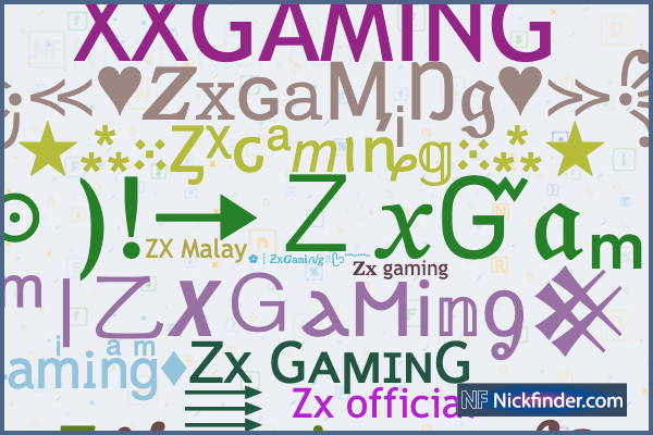 Nicknames for ZXGaming: Z͢͢͢x GᴀϻɪɴG, 𝐙𝐱 gaming, ꧁ZXGAMING 