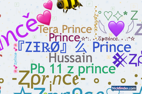 Nicknames for Zprince: 『ZΞ℞Ø』么 Prince, PRINCE ADIL, ?z