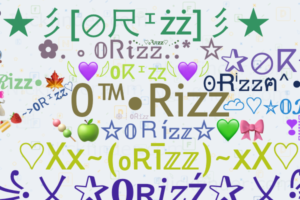 Nicknames for 0Rizz: 0™•Rizz