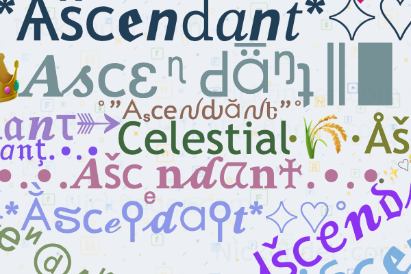 Nicknames for Ascendant Celestial