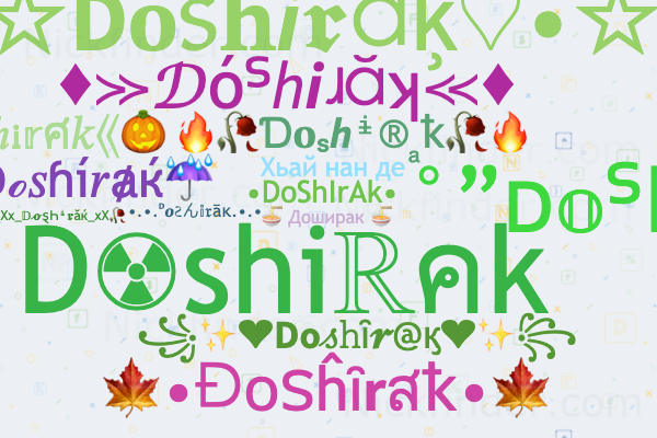 Nicknames and stylish names for Doshirak - Nickfinder.com