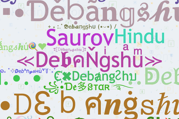 Ⓡ Nicknames for Debangshu: ꧁Debang𝓼hu, ๖ۣۜƊebͥαnͣgͫsђu
