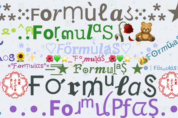 Nicknames for FormulaS: Zx zenox, JAN G, Fórmulas