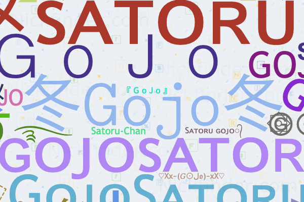 Nicknames for GoJo: ᴳᵒʲᵒメsᴀᴛᴏʀᴜシ︎, 冬𝙶𝚘𝚓𝚘冬 Nicknames for GoJo: ᴳᵒʲᵒメsᴀᴛᴏʀᴜシ︎, 冬𝙶𝚘𝚓𝚘冬