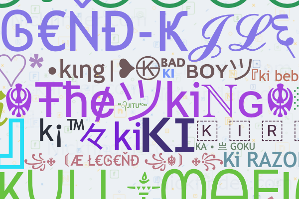 Ⓜ︎ Soprannomi per Ki: ꧁☬Ŧħɇツkiℕɢ☬꧂, ᴋɪ, ꧁☬kiℕɢ Is Back