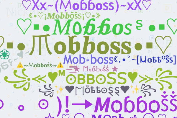 Nicknames and stylish names for Mobboss - Nickfinder.com