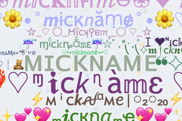 ♡ Mickname के लिए उपनाम: ᴍɪᴄᴋɴᴀᴍᴇ, Vip badboy