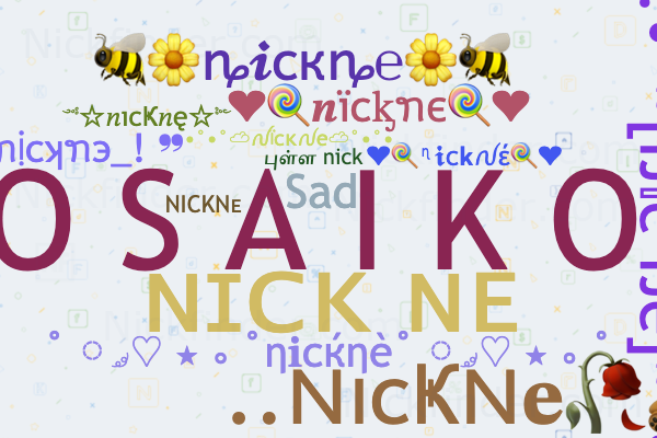 Nicknames for Nickne: GO S A I K O T, Anuuushh, ɴɪᴄᴋ ɴᴇ, Sad,  𝕻𝖊𝖓𝖏𝖆𝖍𝖆𝖙⚡