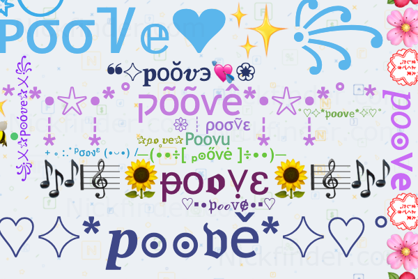Nicknames for Poove: Mr.poovu, 亗 POOVE, Poovu, Poongodi