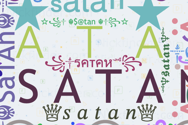 Nicknames For Satan a a n S A T A N tan Nicknames For Satan a a n S A T A N tan